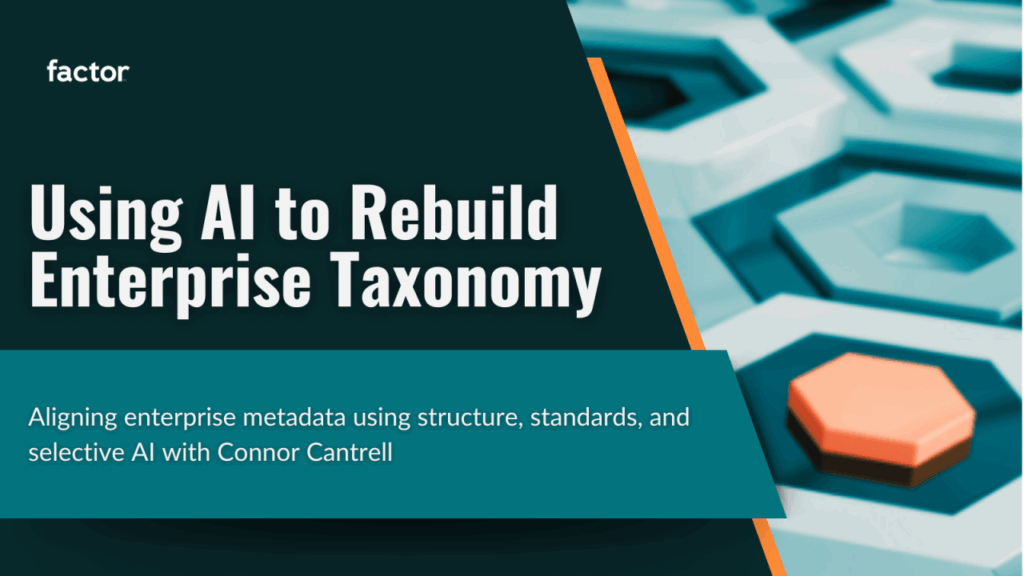 A header for Connor Cantrell's webinar on using AI to rebuild enterprise taxonomy.