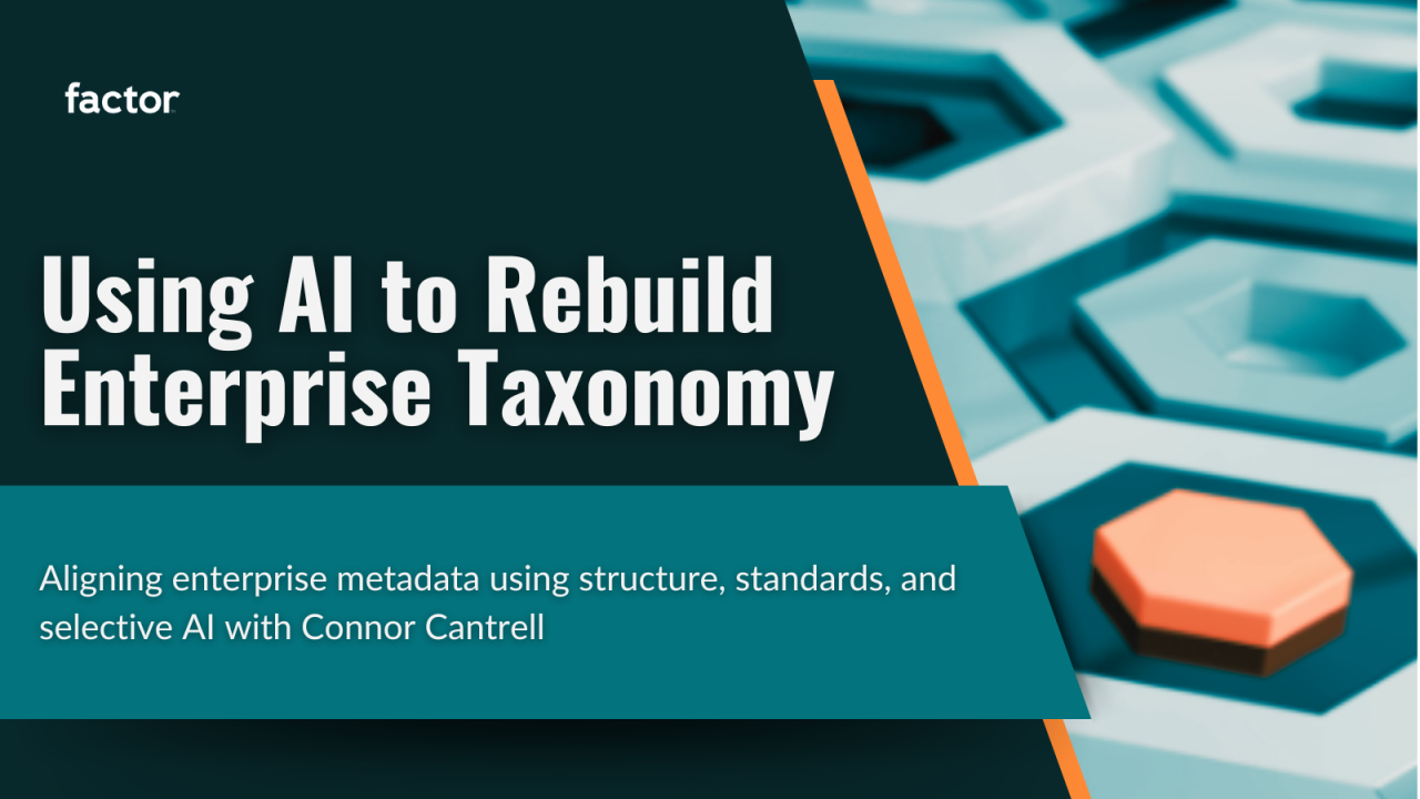 A header for Connor Cantrell's webinar on using AI to rebuild enterprise taxonomy.